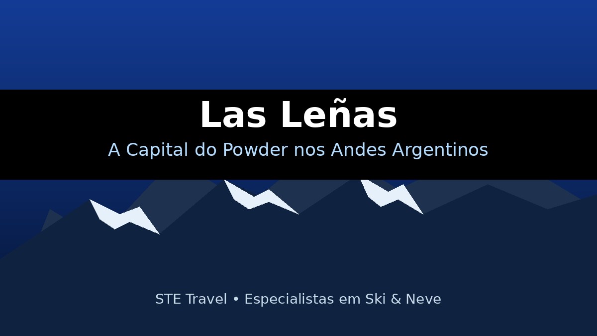 Las Leñas: a Capital do Powder nos Andes Argentinos